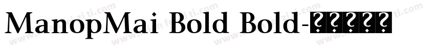 ManopMai Bold Bold字体转换